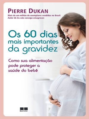 cover image of Os 60 dias mais importantes da gravidez